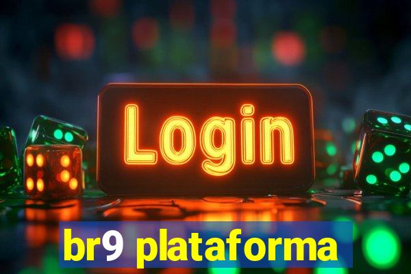 br9 plataforma